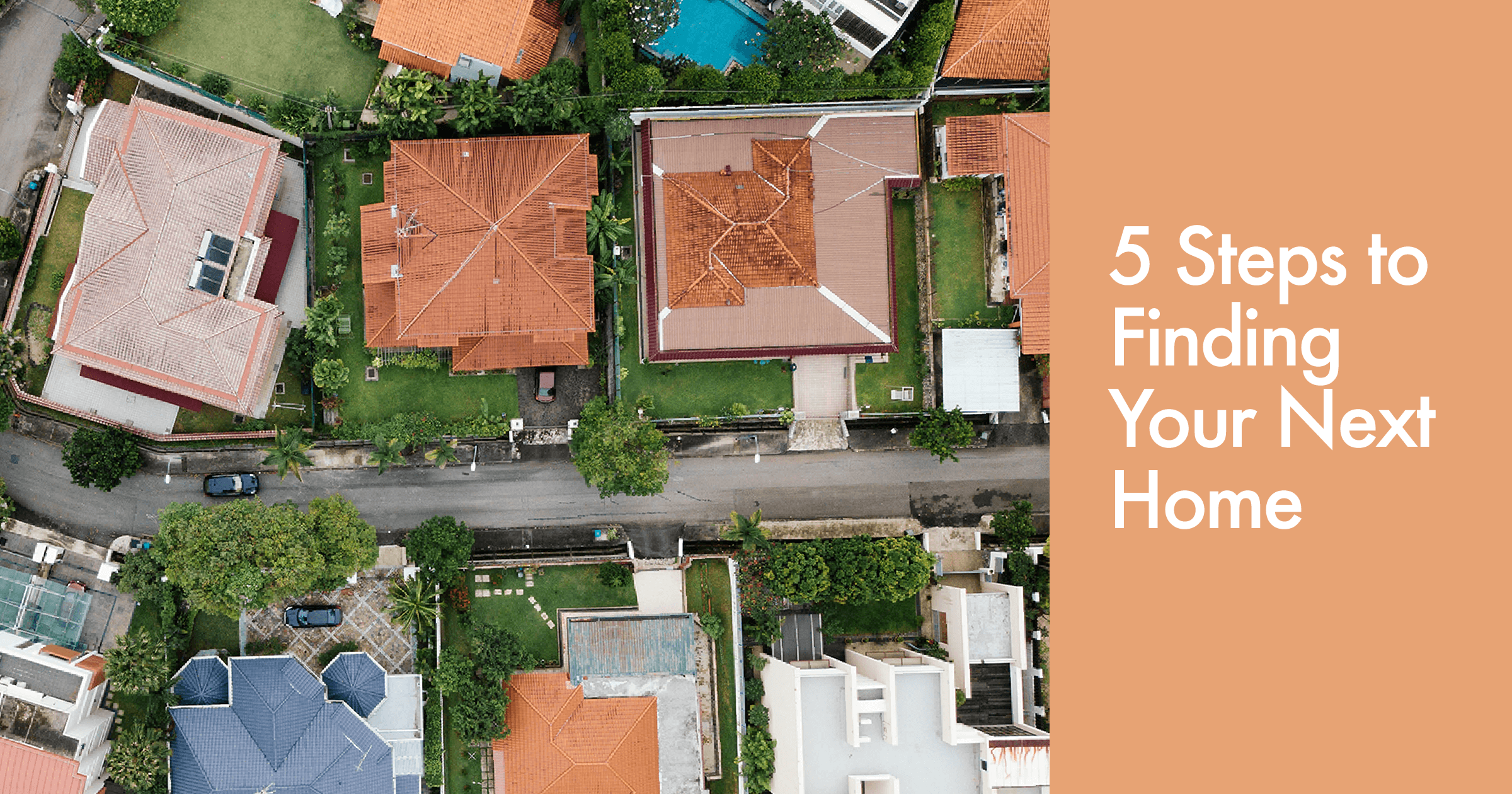 5 steps in finding your next home